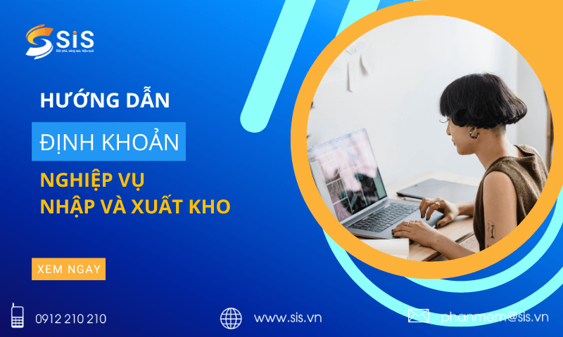 Hướng dẫn định khoản nghiệp vụ nhập và xuất kho 